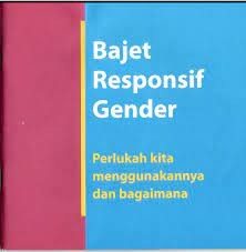Bajet Responsif Gender: Perlukah kita menggunakannya dan bagaimana
